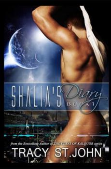 Shalia's Diary: Book 1 - Book #3.1 of the World of Kalquor