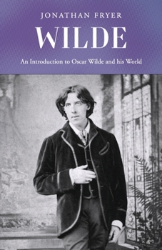 Paperback Wilde: An introduction to Oscar Wilde and his world Book
