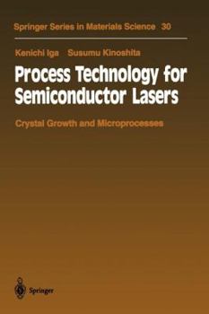 Paperback Process Technology for Semiconductor Lasers: Crystal Growth and Microprocesses Book