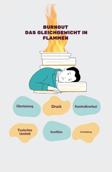 Paperback Burnout: Das Gleichgewicht in Flammen [German] Book