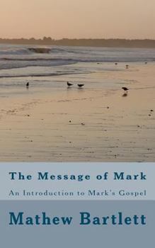 Paperback The Message of Mark Book