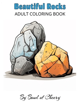 Paperback Beautiful Rocks: Relaxing Rocks Coloring Book: Rocks-Adult Coloring Book