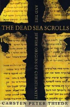 Paperback The Dead Sea Scrolls and the Jewish Origins of Christianity Book