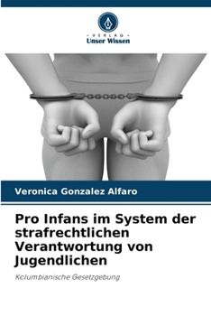 Paperback Pro Infans im System der strafrechtlichen Verantwortung von Jugendlichen [German] Book