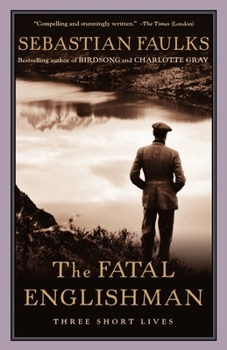 Paperback The Fatal Englishman: Three Short Lives Book
