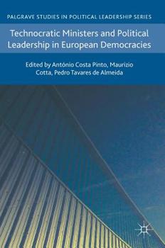 Hardcover Technocratic Ministers and Political Leadership in European Democracies Book