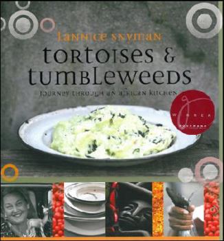 Hardcover tortoises and tumbleweeds journey through an african kitchen Book