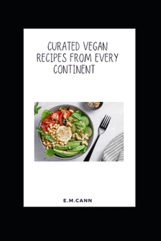 Paperback Curated Vegan Recipes from Every Continent Book
