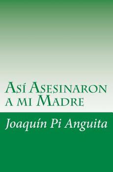 Paperback Así Asesinaron a mi Madre [Spanish] Book