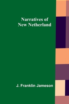 Paperback Narratives of New Netherland Book