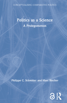 Hardcover Politics as a Science: A Prolegomenon Book