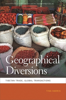 Paperback Geographical Diversions: Tibetan Trade, Global Transactions Book