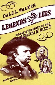 Hardcover Legends and Lies: Great Mysteries of the American West Book
