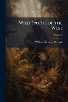 Wild Sports of the West