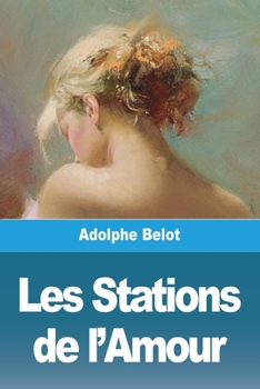 Paperback Les Stations de l'Amour [French] Book