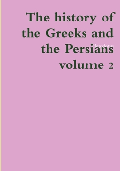 Paperback The history of the Greeks and the Persians volume 2 Book