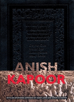 Flexibound Anish Kapoor: Unconformity and Entropy Book