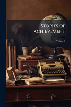 Paperback Stories of Achievement; Volume 6 Book