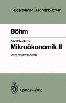 Paperback Arbeitsbuch Zur Mikroökonomik II [German] Book