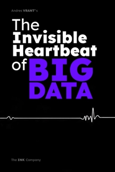 The Invisible Heartbeat of BIGDATA: Freedom, Destiny, and the Human Pulse in the Algorithmic Age