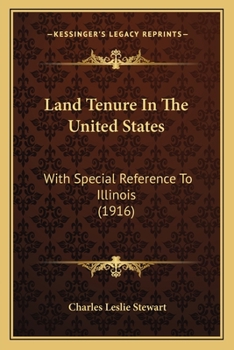 Paperback Land Tenure In The United States: With Special Reference To Illinois (1916) Book
