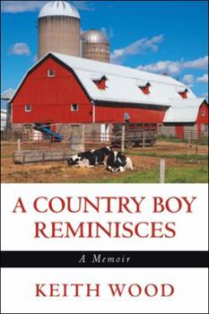 Paperback A Country Boy Reminisces: A Memoir Book