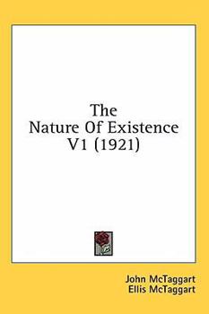 Hardcover The Nature Of Existence V1 (1921) Book