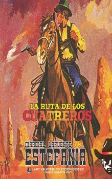 Paperback La ruta de los cuatreros (Colección Oeste) [Spanish] Book