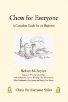 Paperback Chess for Everyone: A Complete Guide for the Beginner Book