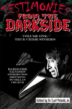 Paperback Testimonies From The Darkside: Volume 1 Book
