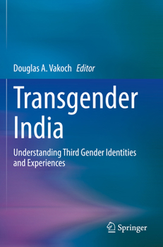 Paperback Transgender India: Understanding Third Gender Identities and Experiences Book