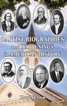 Hardcover Baptist Biographies and Happenings in American History Book