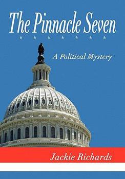 Paperback The Pinnacle Seven: A Political Mystery Book