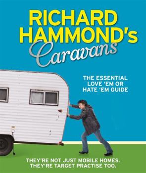 Paperback Richard Hammond's Caravans: The Essential Love'em Book