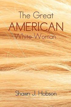 Hardcover The Great American White Woman Book
