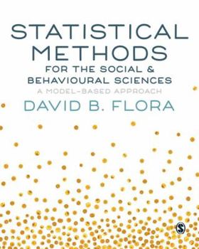 Paperback Statistical Methods for the Social and Behavioural Sciences: A Model-Based Approach Book