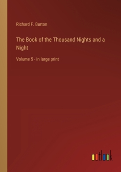 The Book of the Thousand Nights and a Night: Volume 5 - in large print