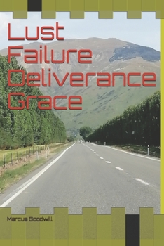 Paperback Lust failure Deliverance Grace Book