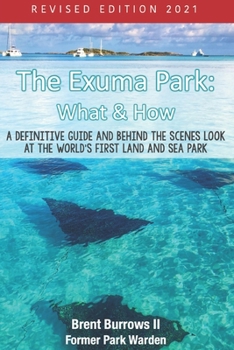 Paperback The Exuma Park: What & How: Revised Edition 2021 Book