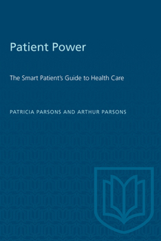 Paperback Patient Power: The Smart Patient's Guide to Health Care Book