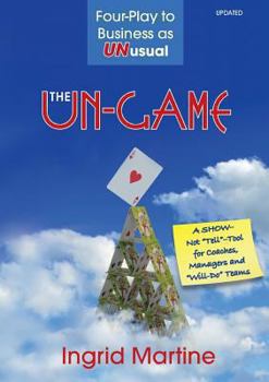 Paperback The Un-Game: Four-Play to Business as Unusual Book