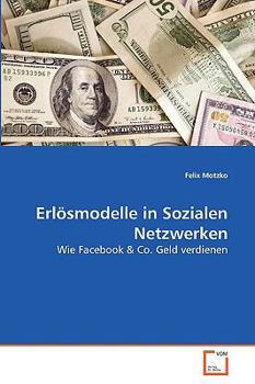 Paperback Erlösmodelle in Sozialen Netzwerken [German] Book