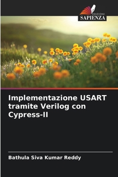 Paperback Implementazione USART tramite Verilog con Cypress-II [Italian] Book