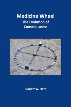 Paperback Medicine Wheel: The Evolution of Consciousness Volume 1 Book