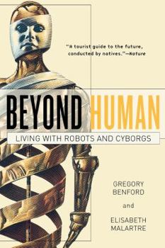 Paperback Beyond Human: Living with Robots and Cyborgs Book