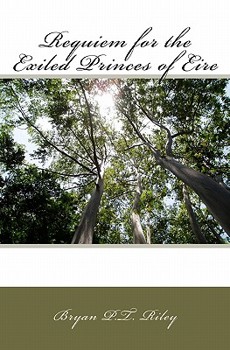 Paperback Requiem For The Exiled Princes Of Eire Book