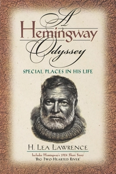 Paperback A Hemingway Odyssey: Special Places in His Life Book