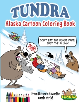 Paperback Tundra: Alaska Cartoon Coloring Book