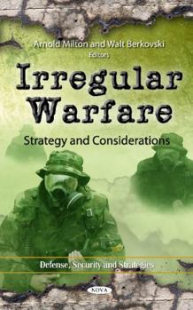 Hardcover Irregular Warfare:: Strategy and Considerations (Defense, Security and Strategies) Book