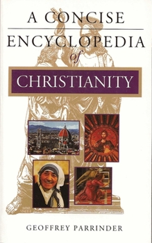 Paperback A Concise Encyclopedia of Christianity Book